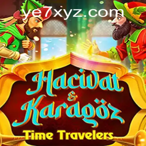 Discovering the Fascinating World of HacivatandKaragoz with the Exciting Twist of YE7